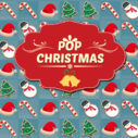 Pop Christmas 9 pop christmas